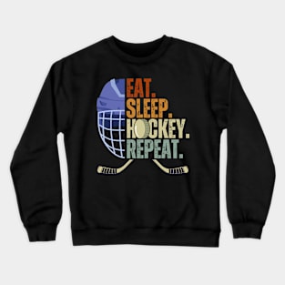 Eat Sleep Hockey Repeat Kids Adult Ice Hockey Retro Vintage Crewneck Sweatshirt